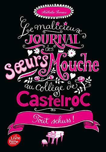 Le malicieux journal des soeurs Mouche au collège de Castelroc - Tome 3: Tout schuss !
