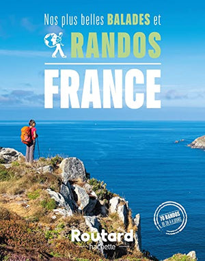 Nos plus belles balades et randos en France