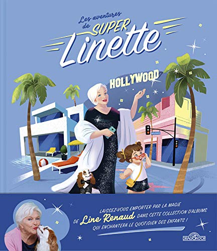 Les Aventures de Super Linette - Super Linette à Hollywood - Album en collaboration avec Line Renaud - Dès 5 ans
