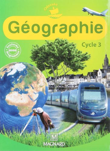 Odysséo Géographie CE2, CM1, CM2 (2010) - Livre de l'élève