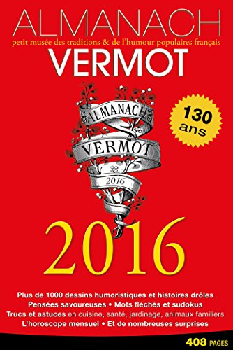 Almanach Vermot 2016: Petit musée des traditions et de l'humour populaires français