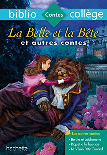 Bibliocollège - La Belle et la Bête et autres contes: La Belle et la Bête et autres contes - n° 68