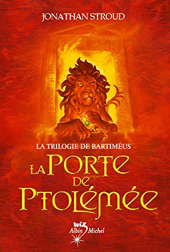 La Porte de Ptolémée: La Trilogie de Bartiméus - tome 3