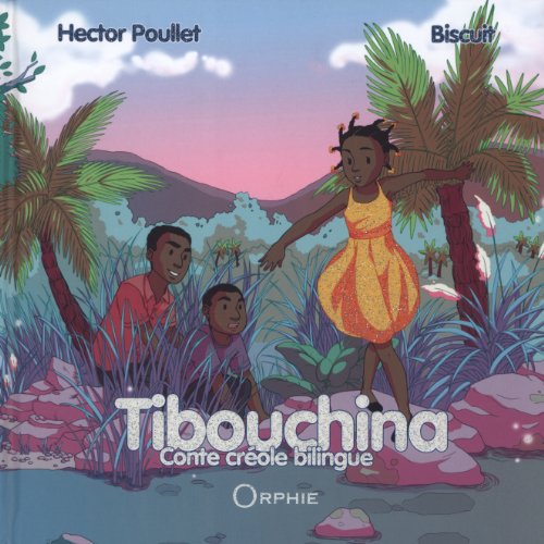Tibouchina : Conte créole bilingue