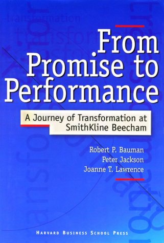 From Promise to Performance: A Journey of Transformation at Smithkline Beecham
