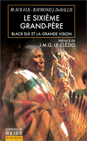 Le sixième grand-père, Black Elk et la grande vision