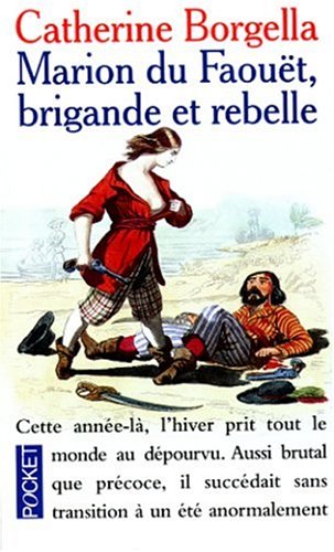 Marion du Faouët, brigande et rebelle