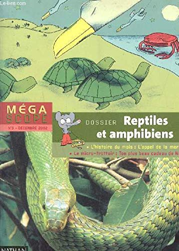 Reptiles et amphibiens (Mégascope n° 3)