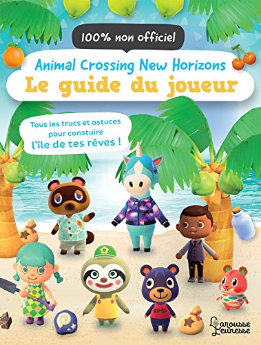 Animal Crossing New Horizons - Le guide du joueur