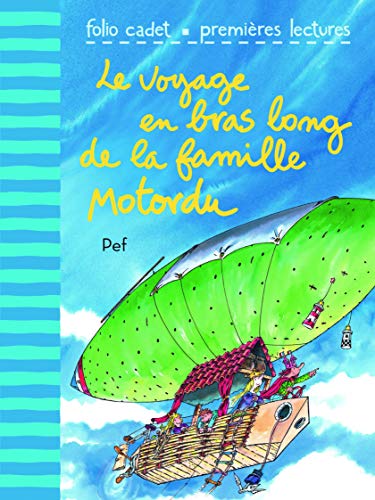 Le voyage en bras long de la famille Motordu - Folio Cadet Premières lectures - Je lis tout seul - De 6 à 7 ans