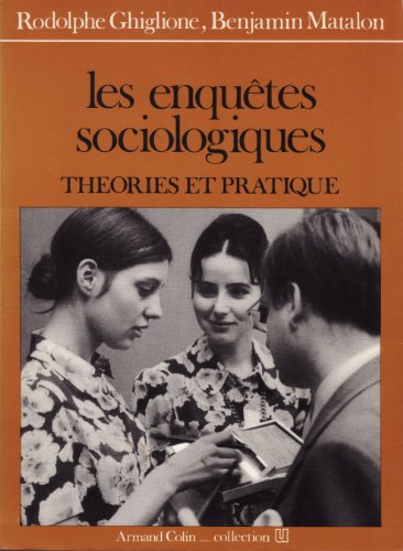 Les enquêtes sociologiques : theories et pratiques