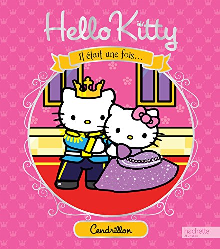 Hello Kitty / Il était une fois - Cendrillon
