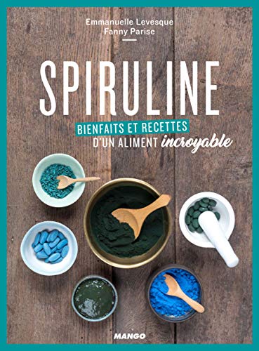 Spiruline: Bienfaits et recettes d'un aliment incroyable