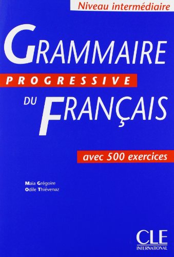 Grammaire progressive du français avec 500 exercices