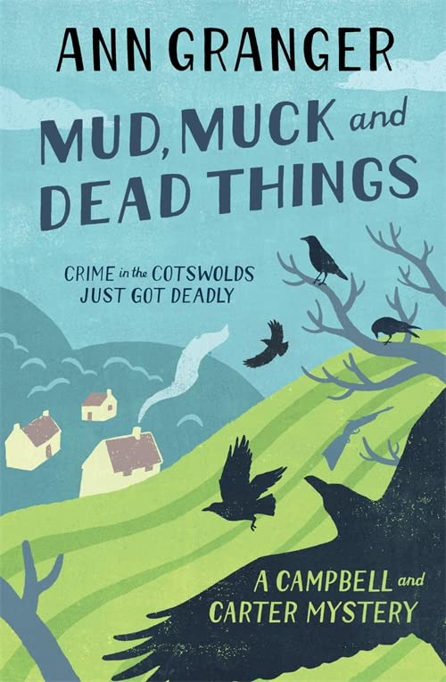 Mud, Muck and Dead Things: Campbell & Carter Mystery 1