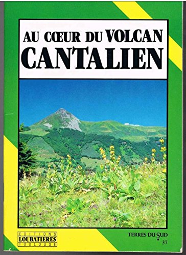 Au coeur du volcan cantalien