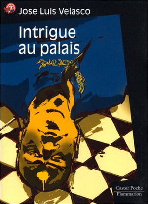 Intrigue au palais