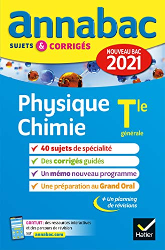 Annales du bac Annabac 2021 Physique-Chimie Tle générale (spécialité)