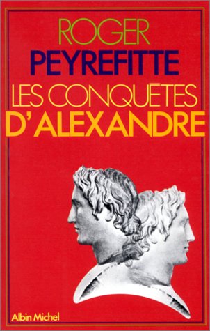 Histoire d'Alexandre, tome 2 : Les conquêtes d'Alexandre