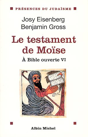 A Bible ouverte, tome 6 : Le Testament de Moïse