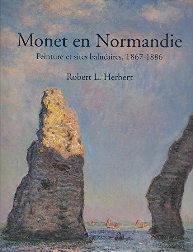 MONET EN NORMANDIE. Peinture et sites balnéaires, 1867-1886