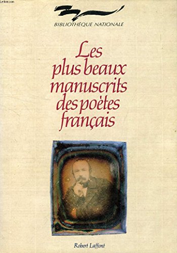 LES PLUS BEAUX MANUSCRITS DES POETES FRANCAIS. Edition 1991