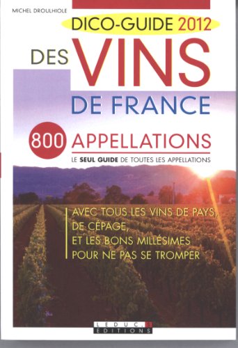Dico-guide 2012 des vins de France