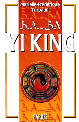 B.A.-BA : Yi King