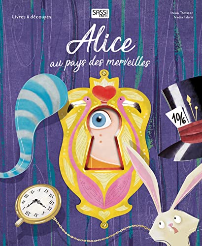 Livres à découpes - Alice au pays des merveilles: 5 ans livres à découpe