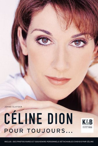 Céline Dion : Pour toujours...