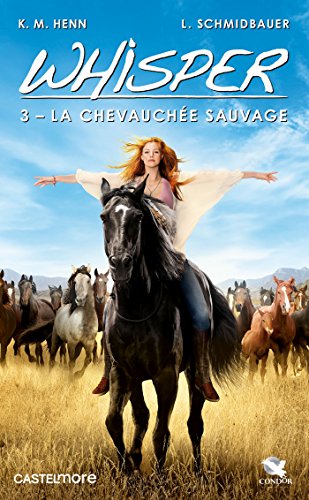 Whisper, T3 : La Chevauchée sauvage