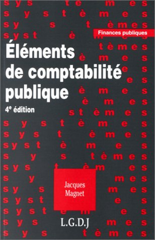 ELEMENTS DE COMPTABILITE PUBLIQUE. 4ème édition
