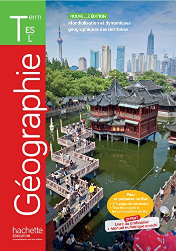 Géographie terminales L, ES : mondialisation et dynamiques géographiques des territoires - Edition 2016