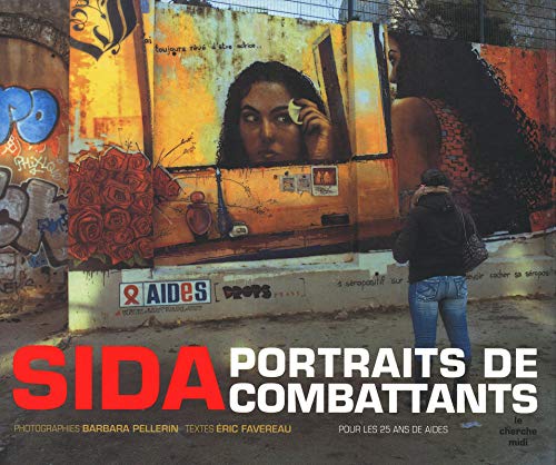 SIDA, portraits de combattants