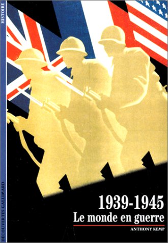1939-1945 : Le Monde en guerre