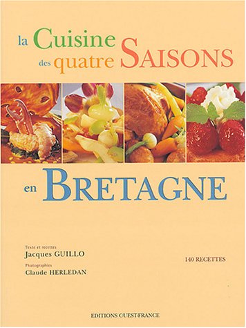 La Cuisine des quatre saisons en Bretagne