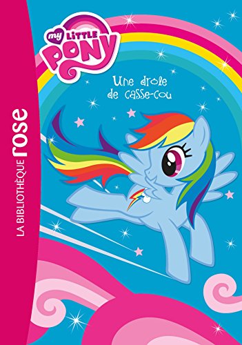 My Little Pony 02 - Une drôle de casse-cou