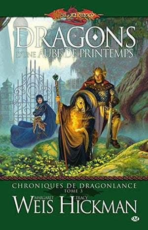 Chroniques de Dragonlance, Tome 3: Dragons d'une aube de printemps