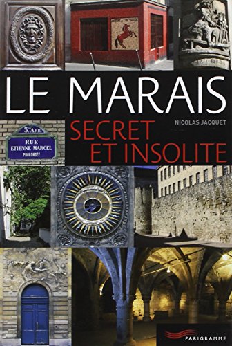 Le Marais secret et insolite