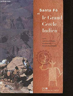 Santa Fé et le Grand cercle indien