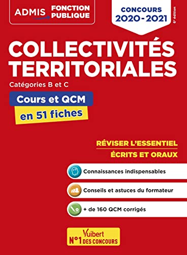 Collectivités territoriales - Cours et QCM - Catégories B et C - L'essentiel en 51 fiches: Concours 2022-2023