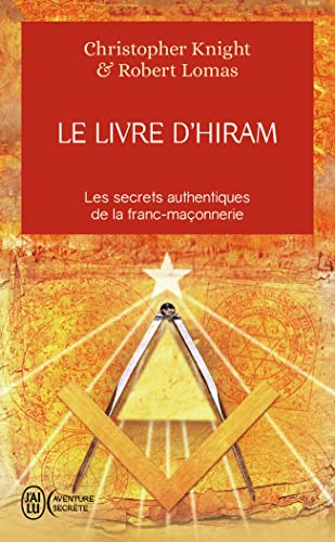 Le livre d'Hiram: La franc-maçonnerie, Vénus et la Clé secrète de la vie de Jésus