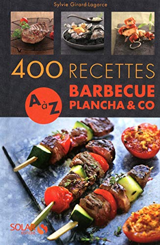 400 recettes A à Z Barbecue