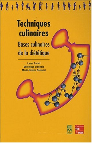 Techniques culinaires: Bases culinaires de la diététique