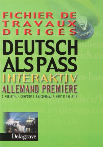 Allemand 1ère Deutsch Als Pass Interaktiv