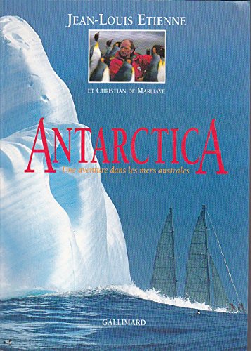 Antarctica: Une aventure dans les mers australes