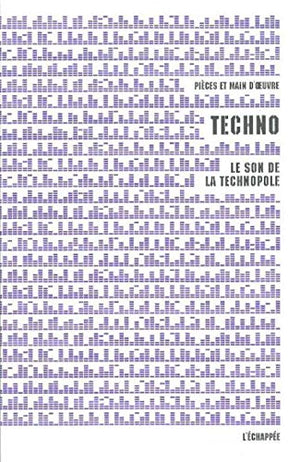 Techno: Le son de la technopole