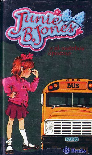 Junie B. Jones y el Autobus Apestoso / Junie B. Jones and the Stupid Smelly Bus