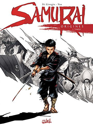 Samurai Origines T01: Takeo