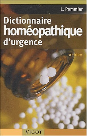 Dictionnaire homéopathique d'urgence. 16e édition